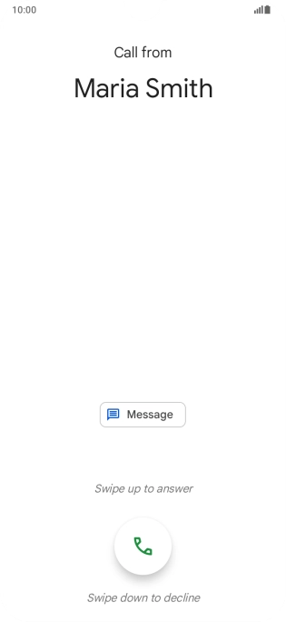 Press and drag the accept call icon upwards.