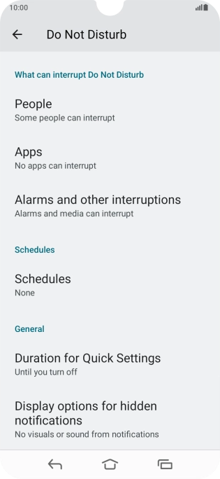 Press Schedules and follow the instructions on the screen to select settings for automatic activation of Do Not Disturb. Press Schedules and follow the instructions on the screen to select settings for automatic activation of Do Not Disturb.