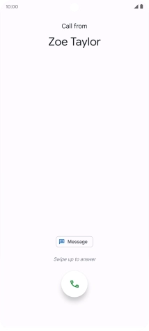 Press and drag the accept call icon upwards.