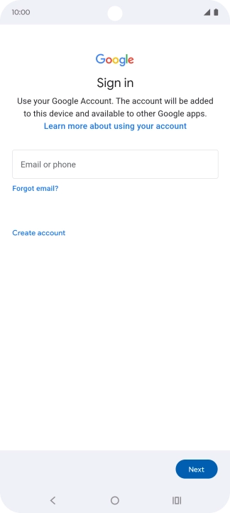 If you don't have a Google account, press Create account and follow the instructions on the screen to create an account.