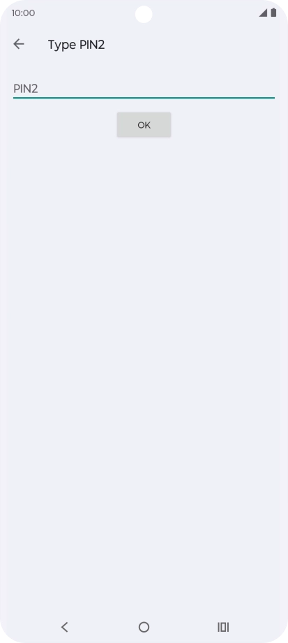 Press PIN2 and key in your PIN2. The default PIN2 is 1111.