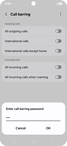 Key in your barring password and press OK. The default barring password is 0000.