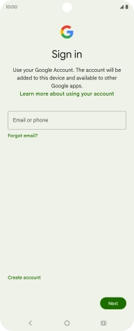 If you don't have a Google account, press Create account and follow the instructions on the screen to create an account. If you don't have a Google account, press Create account and follow the instructions on the screen to create an account.