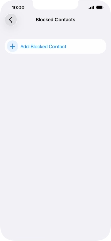 Press Add Blocked Contact and follow the instructions on the screen to block a contact.