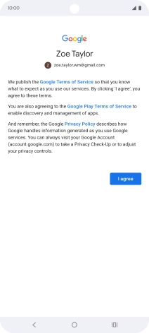 Press I agree and follow the instructions on the screen to select settings for your Google account.