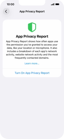 Press Turn On App Privacy Report to turn on the function. Press Turn On App Privacy Report to turn on the function.