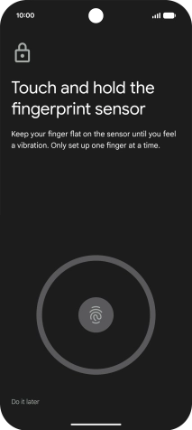 Follow the instructions on the screen to create the phone lock code using your fingerprint. Follow the instructions on the screen to create the phone lock code using your fingerprint.
