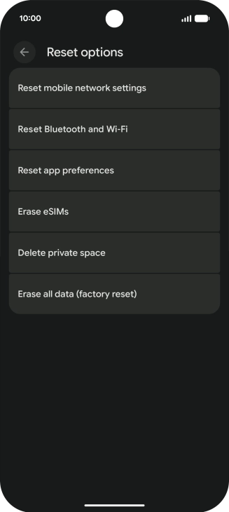 Press Erase all data (factory reset). Press Erase all data (factory reset).