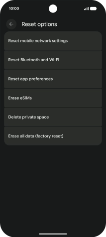 Press Erase all data (factory reset). Press Erase all data (factory reset).