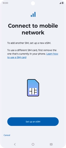 Press Set up an eSIM. Press Set up an eSIM.