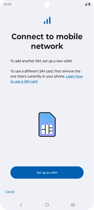 Press Set up an eSIM. Press Set up an eSIM.