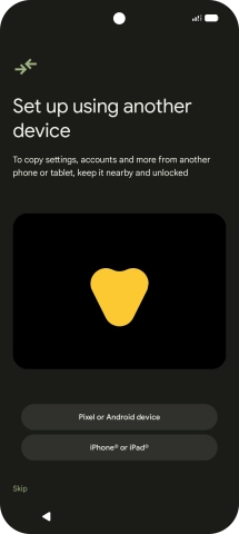 You can transfer the contents of another phone to your phone when it's activated for the first time and after a factory reset. When this screen is displayed, your phone is ready to transfer content from another phone.