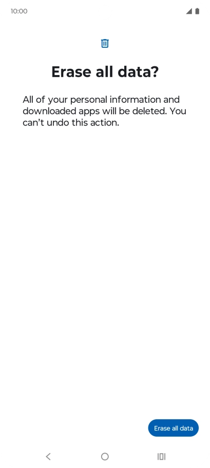 Press Erase all data. Wait a moment while the factory default settings are restored. Follow the instructions on the screen to set up your phone and prepare it for use.