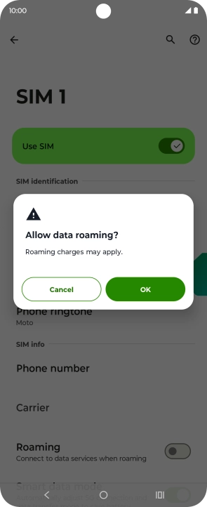 If you turn on data roaming, press OK. If you turn on data roaming, press OK.