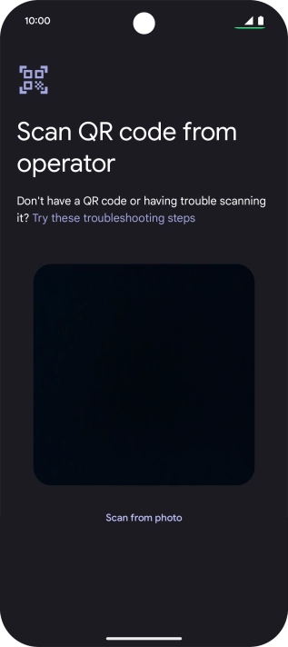 Place the QR code you've received inside the phone camera frame to scan the code. If you’ve deleted your eSIM, you can re-add it using your existing QR code. If you’re having problems, see our FAQ.