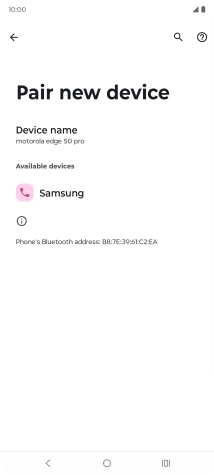Press the required Bluetooth device and follow the instructions on the screen to pair the device with your phone. Press the required Bluetooth device and follow the instructions on the screen to pair the device with your phone.