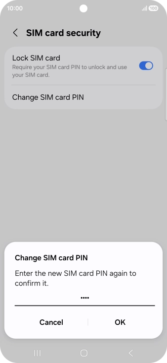 Key in the new PIN again and press OK.