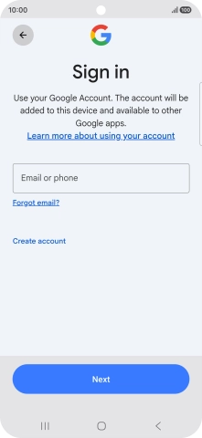 If you don't have a Google account, press Create account and follow the instructions on the screen to create an account. If you don't have a Google account, press Create account and follow the instructions on the screen to create an account.