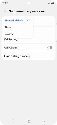 Press Always to turn on caller identification. Press Always to turn on caller identification.