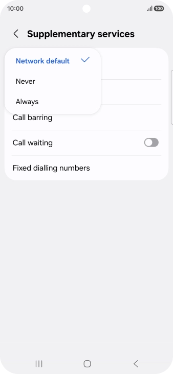 Press Always to turn on caller identification. Press Always to turn on caller identification.