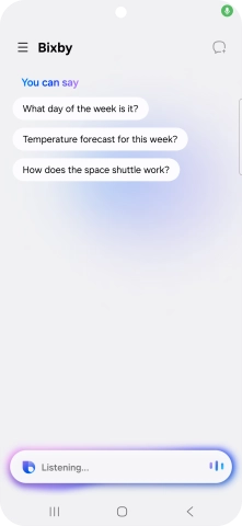 Say, in your own words, what you would like your phone to do, e.g.: OPEN [app], CALL [contact], SEARCH THE WEB FOR [information].