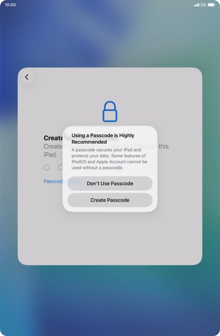 If you turn off the function, press Don't Use Passcode.