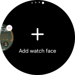 Press Add watch face. Press Add watch face.