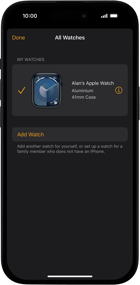 On your phone: Press the information icon next to the name of your Apple Watch.