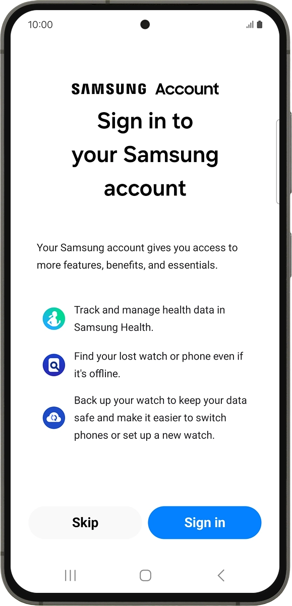 On your phone: Press Sign in and follow the instructions on the screen to log on with your Samsung account or to create a new Samsung account if don't have one already.
