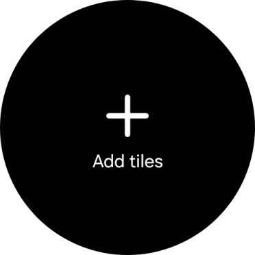 Press Add tiles. Press Add tiles.