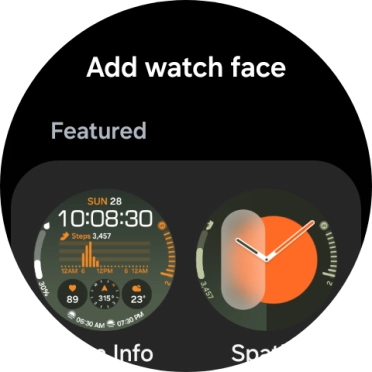Slide your finger up or down to see the available watch faces. Slide your finger up or down to see the available watch faces.
