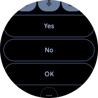 Press the required reply.