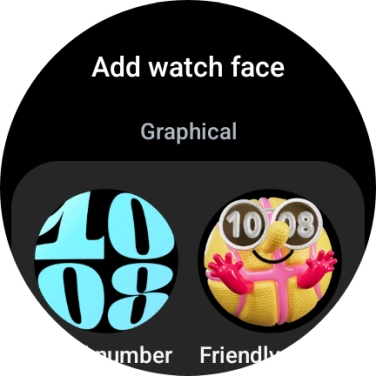 Slide your finger up or down to see the available watch faces. Slide your finger up or down to see the available watch faces.