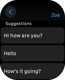 Press the required quick reply. Press the required quick reply.