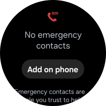 Press Add on phone and follow the instructions on your phone to set your emergency contacts.