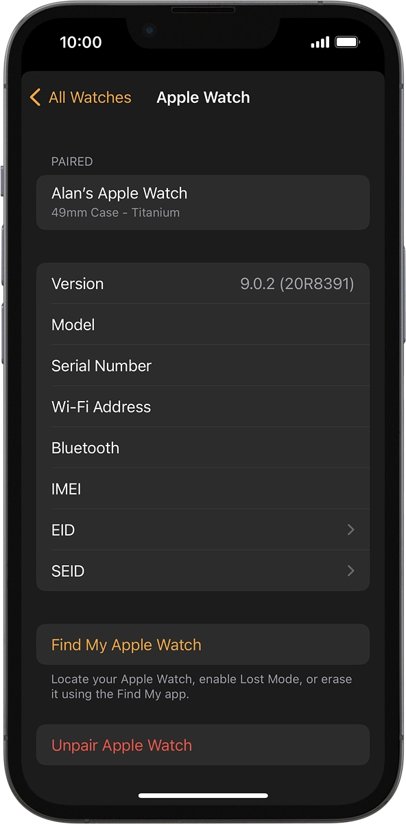 On your phone: Press Find My Apple Watch. If you're asked to log on, log on with your Apple ID.