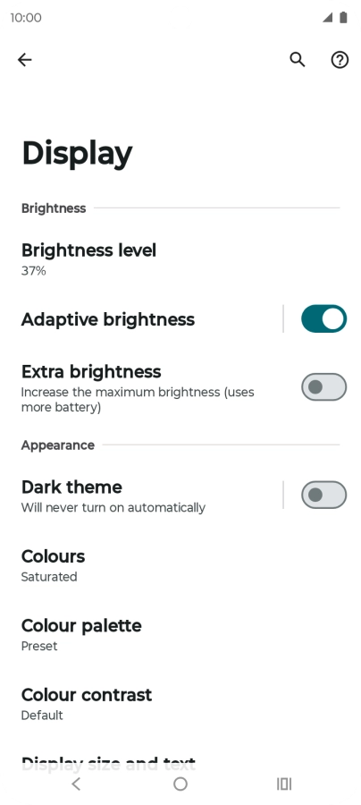 Press Brightness level. Press Brightness level.