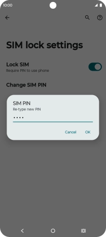 Key in the new PIN again and press OK. Key in the new PIN again and press OK.