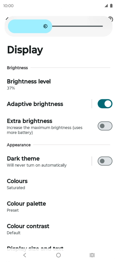 Drag the brightness indicator right or left to select the required brightness level. Drag the brightness indicator right or left to select the required brightness level.