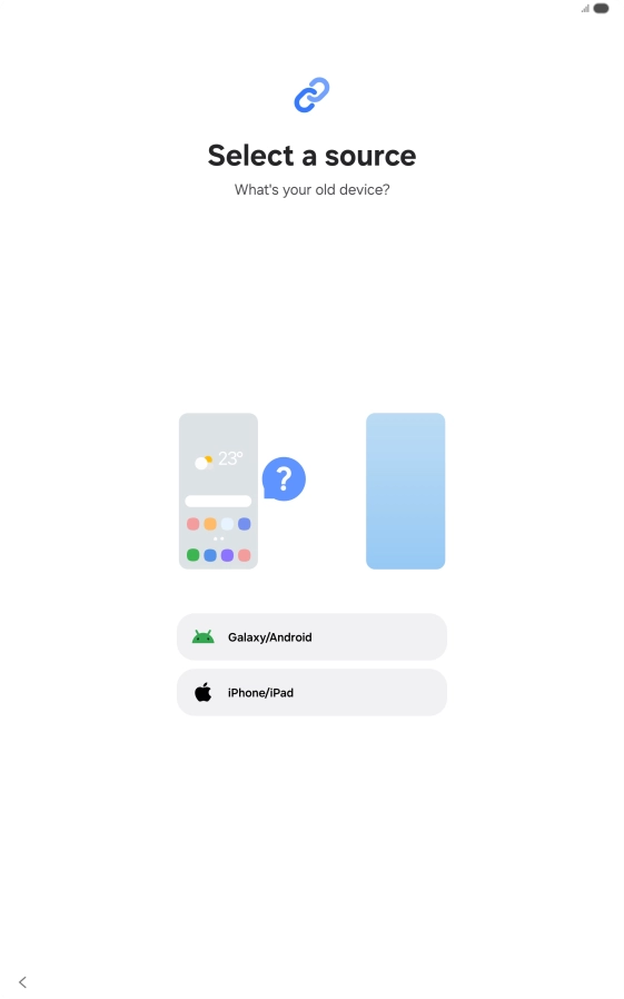 Press the required setting and follow the instructions on the screen to transfer the content from another device. Press the required setting and follow the instructions on the screen to transfer the content from another device.