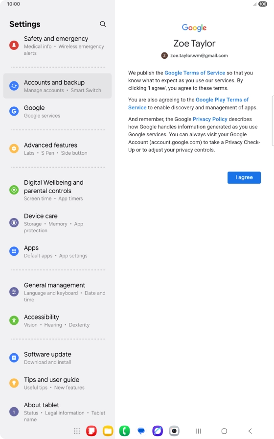 Press I agree and follow the instructions on the screen to select settings for your Google account. Press I agree and follow the instructions on the screen to select settings for your Google account.