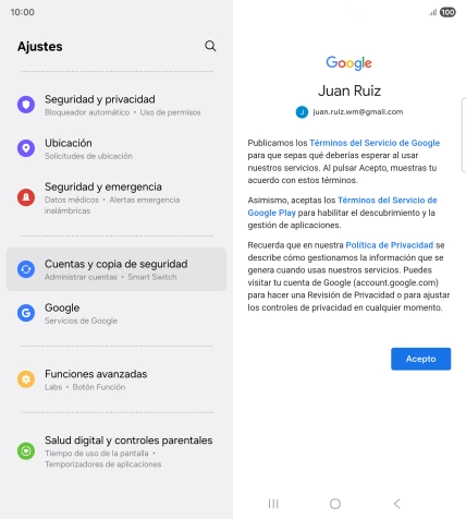 Pulsa Acepto y sigue las indicaciones de la pantalla para seleccionar los ajustes de tu cuenta de Google. Pulsa Acepto y sigue las indicaciones de la pantalla para seleccionar los ajustes de tu cuenta de Google.
