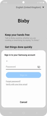 Press Password and key in the password for your Samsung account. Press Password and key in the password for your Samsung account.