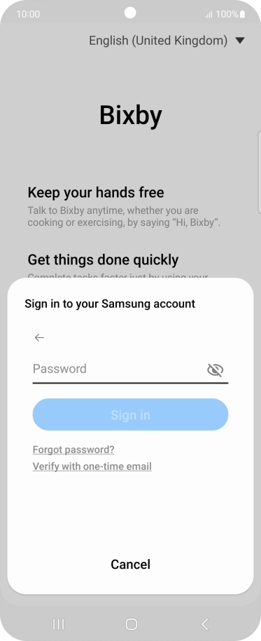 Press Password and key in the password for your Samsung account. Press Password and key in the password for your Samsung account.