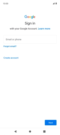 If you don't have a Google account, press Create account and follow the instructions on the screen to create an account.