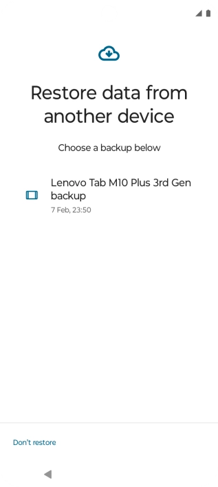 Press the required backup and your phone restores the content of the selected backup. Subsequently, follow the instructions on the screen to set up your phone and prepare it for use.