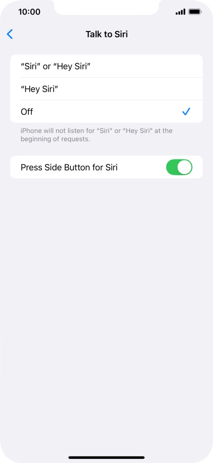 Press the required setting to turn the function on or off. If you turn on the function, you need to follow the instructions on the screen to set up Siri to recognise your voice.