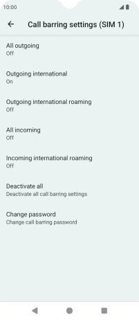 Press the indicator next to the required barring type to turn the function on or off. Press the indicator next to the required barring type to turn the function on or off.