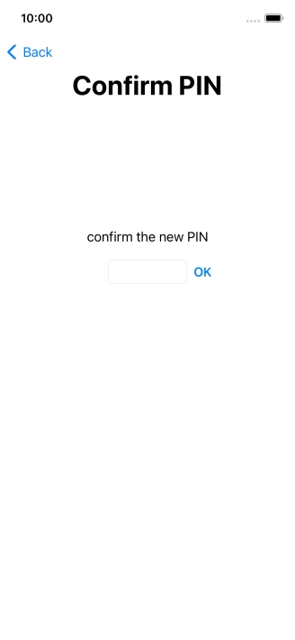 Key in the new PIN again and press OK.