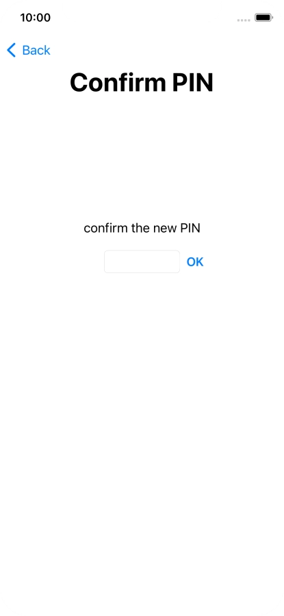 Key in the new PIN again and press OK.